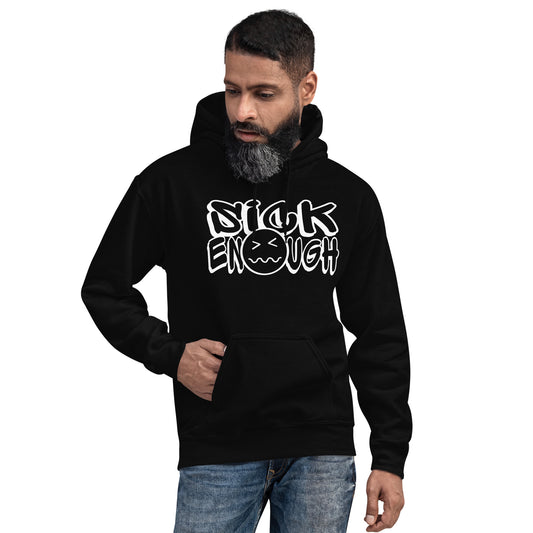 Sickenough Unisex Hoodie