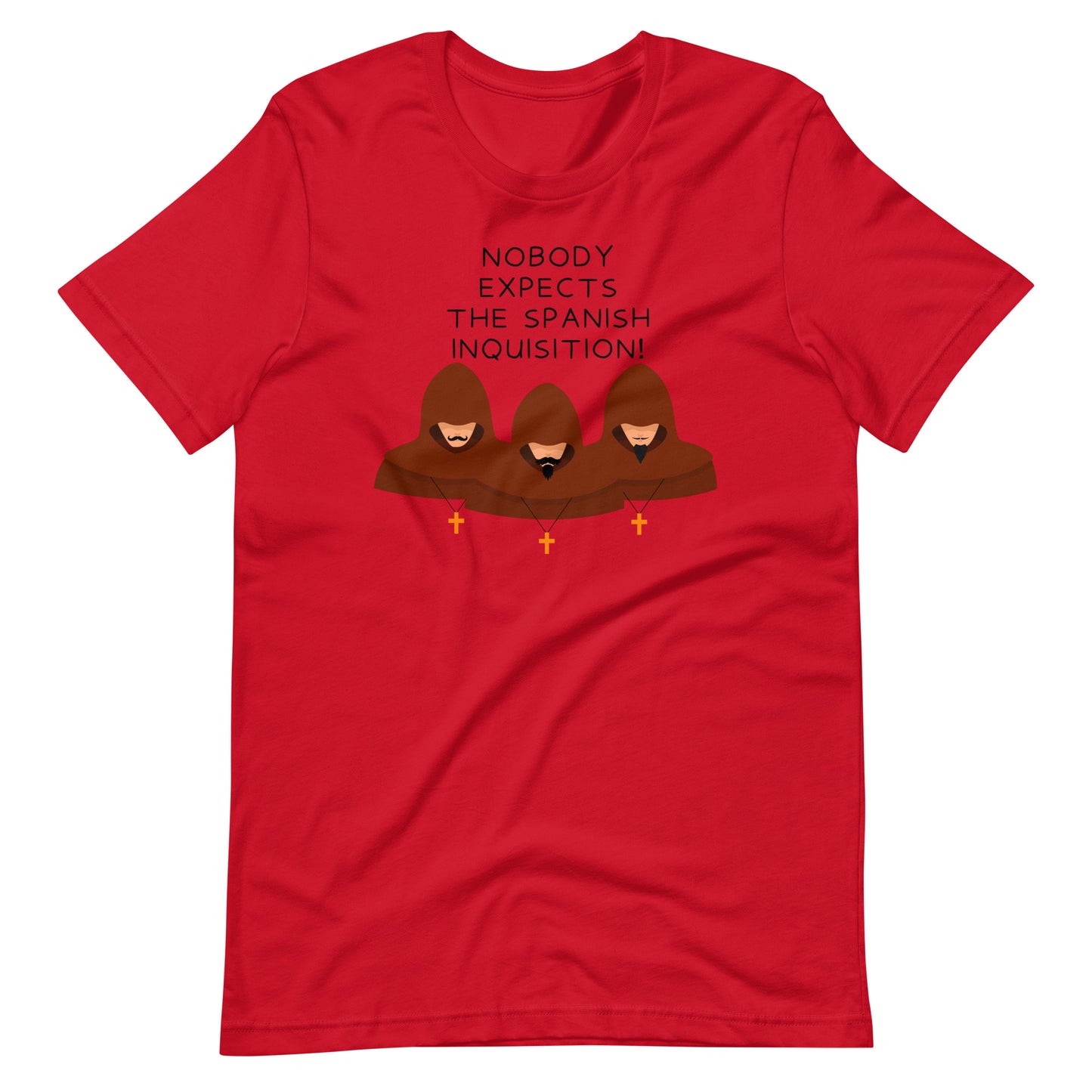 "Nobody expects the spanish inquisition" Ltd. Edition Sickenough Shirt